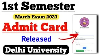 First Semester Admit Card Released - March Exam 2023 - Du Regular & NCWEB Only