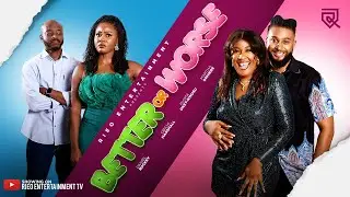 Better or Worse | A Romantic Dramedy | 2025