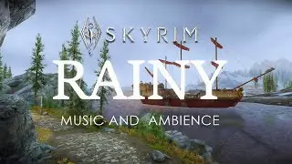 The Lonely Ship - Rainy with Thunder in Skyrim | Music & Ambience