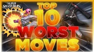 Top Ten WORST Moves In Super Smash Bros. Ultimate