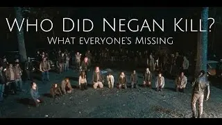 WHO DID NEGAN KILL? The Maggie Theory - The only one that matters!!!