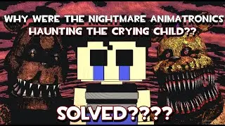 The FNAF 4 lore has FINALLY been Solved