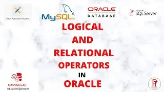 Logical and Relational operators in Oracle | Relational Operators in Oracle | Logical Operators