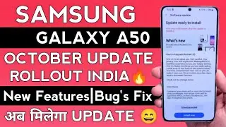 Samsung A50 INDIA October Update🔥|New Update Galaxy A50|New Features|Bug's Fixed|One Ui 3.1.1 Update