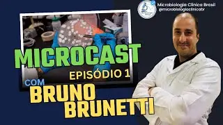 MICROBIOLOGIA PRÁTICA- BRUNO BRUNETTI - MicroCast #001  #microbiology #biology #bacteria