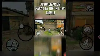 La ACTUALIZACI&Oacute;N que Hara GTA The Trilogy M&Oacute;VIL Compatible con tu CELULAR! #gtathetrilogy #gta5
