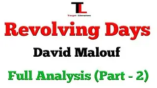 REVOLVING DAYS | DAVID MALOUF | TEXT | SUMMARY | BENGALI | PART - 2 | Target Literature