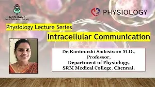 Intracellular Communication | Physiology | Dr.Kanimozhi M.D., | MEDUSANE