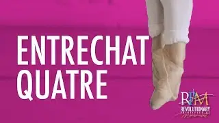 Как исполнять Entrechat Quatre