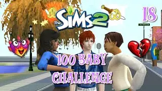 Sims 2 - 100 Baby Challenge | 18: Final WooHoo & Rivalry?!