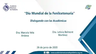 Día Mundial de la Fenilcetonuria - Dialogando con las Académicas