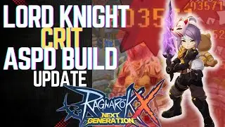 ROX GLOBAL - LORD KNIGHT CRITICAL AND ASPD BUILD UPDATE