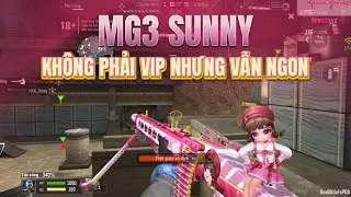 Crossfire Legends : MG3 SUNNY - Không Phải VIP Mà Có Búp Bê Cực Đẹp Săn Zombie Quá Đã