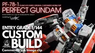 【CUSTOM BUILD】1/144 EG PERFECT GUNDAM【GUNPLA】【ガンプラ】パーフェクトガンダム Commentary  & Image clip