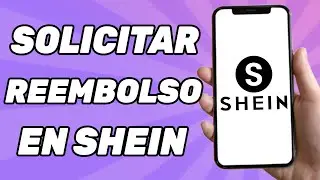 C&oacute;mo Solicitar Un Reembolso en Shein (F&aacute;cil)