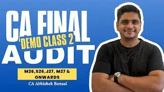 CA Final | Audit | Demo Class 2|Students of 2026, 2027, 2028| CA Abhishek Bansal | Regular |Hinglish