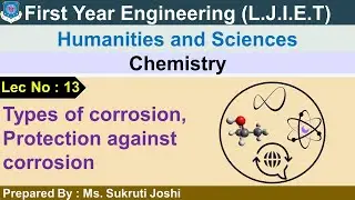 Lec-13_Types of corrosion and protection against corrosion I Chemistry I First year Engineering