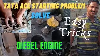 Tata Ace Starting Problem | Tata Ace Starting Problem Solve | BS3 Engine Starting Problem Solve