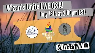 LIVE | Wizards Unite July Q&A! Wizards Unite YouTubers Unite!