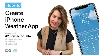 How To Make an iPhone Weather App - Lesson 2 - Connecting to Data