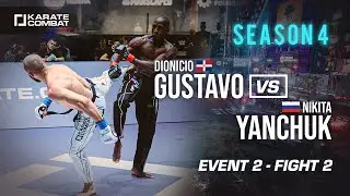 Karate Combat Season 4 - Event 2: Dionicio Gustavo vs Nikita Yanchuk