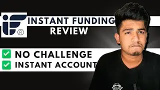 Instant Funding Prop Firm Review | Best Instant Funding Account✅