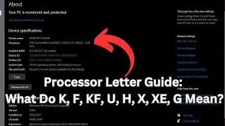 Руководство по буквам процессора: что означают K, F, KF, U, H, X, XE, G?