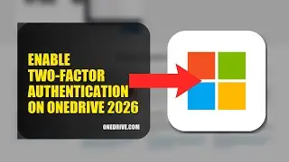 How To Enable Two Factor Authentication On OneDrive 2026