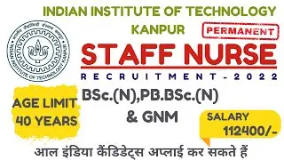 IIT staff nurse vacancy 2022|nursing Vacancy 2022|staff nurse recruitment| nursing officer vacancy
