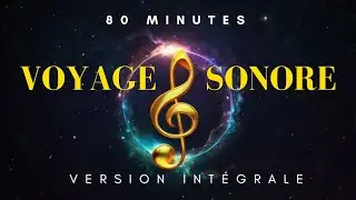 Voyage sonore relaxant 80 minutes | calmer les douleurs | relaxation profonde | sound bath