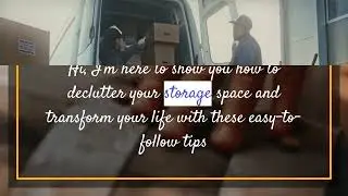How to Declutter Your Storage Unit - Organize and Reclaim Your Space