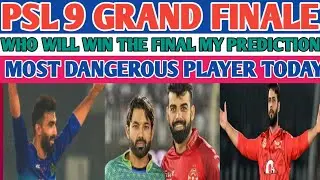 Multan v Islamabad PSL 2024 final | who will win psl season 9 title? my prediction | Rizwan v Shadab