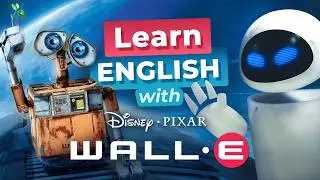 Learn English with DISNEY Movies &mdash; WALL-E