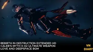 ♫LADS OST - Rebirth in Destruction EXTENDED (Caleb's Myth Ultimate Weapon X-02)