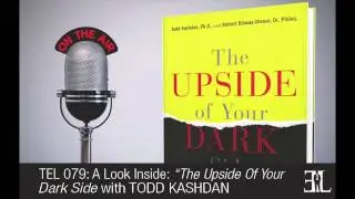 The Upside of Your Dark Side by Todd Kashdan TEL 79