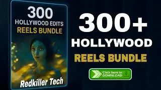 300+ Hollywood Editz Reels Bundle For Free Download -  5000+ 4K Quality Reels Editz Bundle For Free🎁