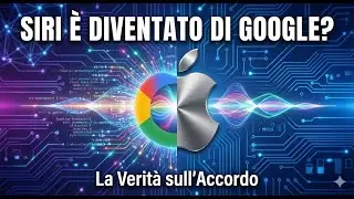 La Fine di Siri Come La Conosci: Il Doppio Upgrade e l'Invasione di Google Gemini