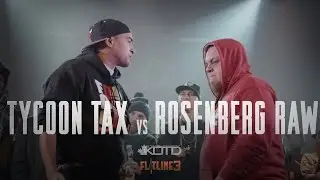KOTD - Rap Battle - Tycoon Tax vs Rosenberg Raw