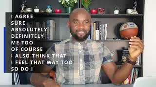 HOW TO AGREE WITH SOMEONE IN ENGLISH?
