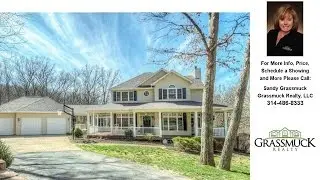 124 Crescent Bluff Drive, Eureka, MO Presented by Sandy Grassmuck.