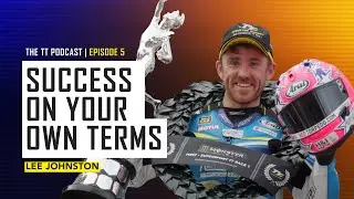 Lee Johnston: Success On Your Own Terms | The TT Podcast | E5