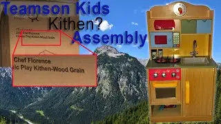 Teamson Kids Little Chef Florence Toy Kitchen Assembly - How To