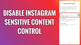 How To Disable Instagram Sensitive Content Control