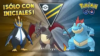 EQUIPAZO SOLO CON INICIALES en LIGA ULTRA para TRIUNFAR en GO BATTLE LEAGUE - Pokémon Go