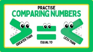 Comparing Numbers Practice & Online Learning Activity for Kids [Greater Than &bull; Less Than &bull; Equal To]