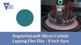 &Aring;ngstr&ouml;mLap&reg; Silicon Carbide Lapping Film Disc - 8 inch 9&micro;m - Available From Fiber Optic Center