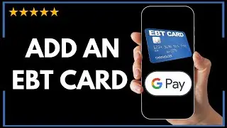 ✅ Можно ли добавить карту EBT в Google Pay? &mdash; Полное обновленное руководство 🚀✨😱✅
