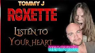 TOMMY JOHANSSON - Listen to your heart (ROXETTE) | FORGOTTEN  / OLD REACTION