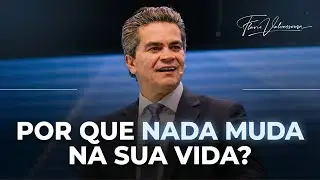 Por que nada muda na sua vida? - Flavio Valvassoura