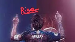 Lionel Messi Rise